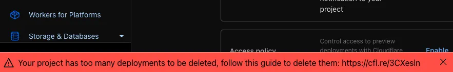 Your project has too many deployments to be deleted